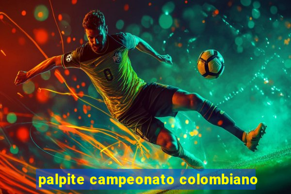 palpite campeonato colombiano